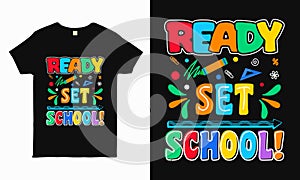 Dynamic \'Ready, Set, School\' typography tee