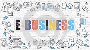 E-Business Concept with Doodle Design Icons.