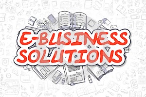 E-Business Solutions - Doodle Red Text. Business Concept.