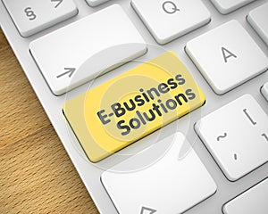 E-Business Solutions - Message on Yellow Keyboard Button. 3D.