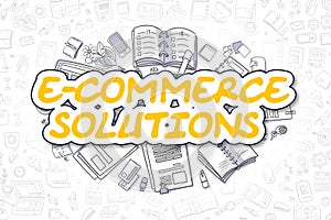 E-Commerce Solutions - Doodle Yellow Word. Business Concept.