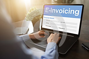 E-invoicing, Online banking and payment. TEchnology and business concept.