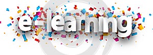 E-learning sign over confetti background