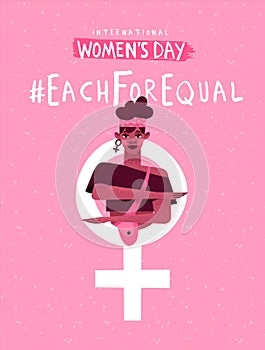 Each for equal women`s day card for woman rights