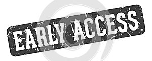 early access rectangular sign. early access stamp