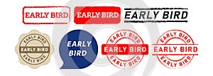 early bird rubber stamp speech bubble sign for marketing business marketing trade