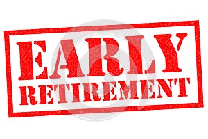 EARLY RETIREMENT