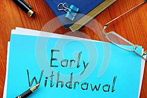 Early Withdrawal is shown on the conceptual photo using the text