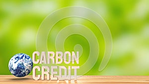 The earth and carbon credit on wood table 3d rendering