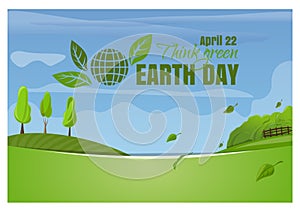 Earth Day. April 22. Think green. Spring landscape
