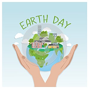 Earth Day Background concept. Flat Illustration design. hands holding a globe with buildings and trees.