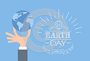Earth Day Business Man Hand Hold Globe