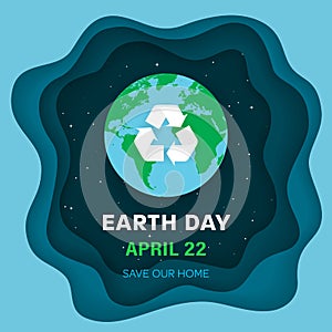Earth Day concept. Earth planet in Space. Night sky background with stars and Earth globe with recycle sign.
