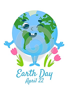 Earth Day greeting card. Planet Earth with a cheerful face is smiling joyfully with tulip flowers next to it.