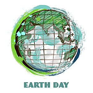 Earth day poster with earth globe. Hand drawn grunge style art. Colorful retro vector illustration.