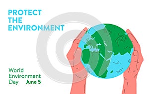 Earth globe in hands. Vector concept illustration of blue and green earth planet globe in two human hands carefully holding it.