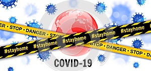 Earth globe with viruses and caution barrier tapes. Dangerous pandemic COVID-19 coronavirus outbreak. Stay at home. Vector