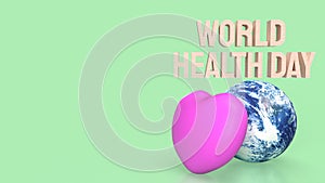 The earth and heart for World Health Day concept 3d rendering