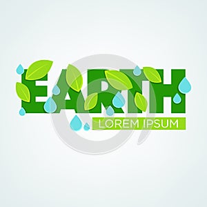 Earth lettering, green leaves, blue water drops