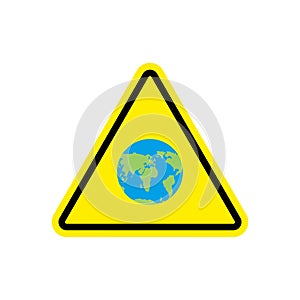 Earth Warning sign yellow. Planet Hazard attention symbol. Danger road sign triangle universe