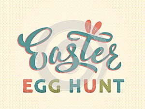 Easter egg hunt text hand lettering in vintage style