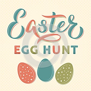 Easter egg hunt text hand lettering in vintage style