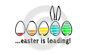 Easter is loading concept isolated on white
