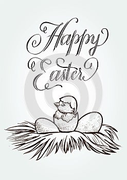 Easter vintage vector hand drawn illustration with lettering and the newly hatched chick in nest.