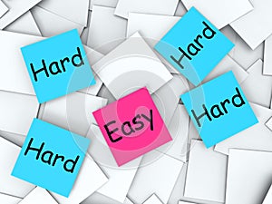 Easy Hard Post-It Notes Mean Effortless Or