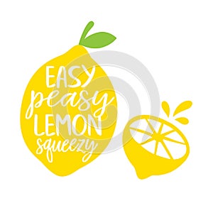 Easy Peasy Lemon Squeezy Vector Illustration