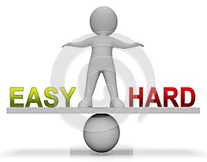 Easy Vs Hard Balance Portrays Choice Of Simple Or Difficult Way - 3d Illustration