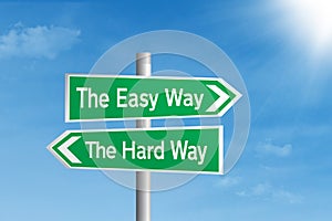 Easy vs hard way road sign