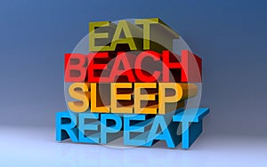 eat beach sleep repeat on blue