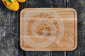 Eat Drink and Be Married wood cutting board photo