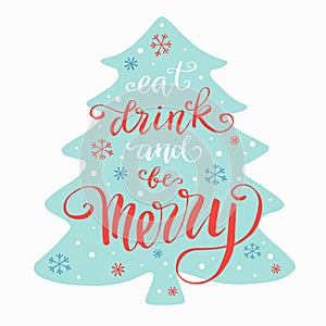 Eat drink and be merry, hand written lettering, christmas and new year doodle element. Vector poster