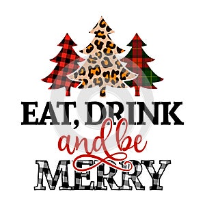 Eat drink and be Merry - Xmas calligraphy phrase for Christmas.