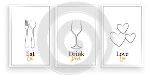 Eat, Drink, Love. Scandinavian minimalist art design, three pieces poster design, vector. Fork and spoon, wine glass illustration