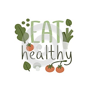 Eat healthy. cartoon vegetable, hand drawing lettering. Colorful flat vector illustration.