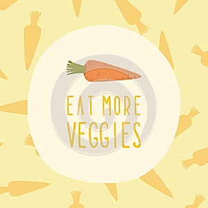 Eat more veggies card with carrot