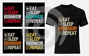 Eat Sleep Biochemistry Repeat Biochemist Vintage Gifts