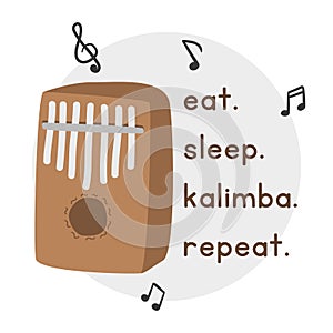 Eat Sleep Kalimba Repeat simple fun kalimba poster clipart cartoon style. Percussion musical instrument kalimba lover hand drawn