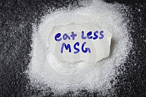 Eat less or stop monosodium glutamate no MSG for health concept