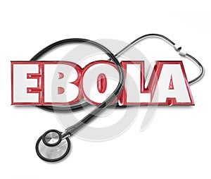 Ebola 3d Word Stethoscope Cure Treat Disease Health Care