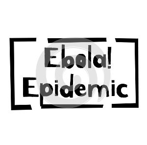 EBOLA EPIDEMIC stamp on white