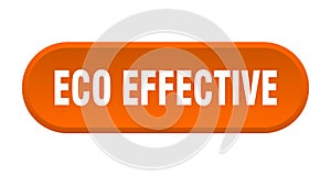 eco effective button