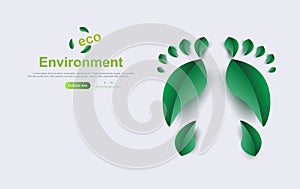 Eco Environment background.Creative Footprint with leaf plant concept.Element save planet idea.Green leaves friendly.Paper cut and