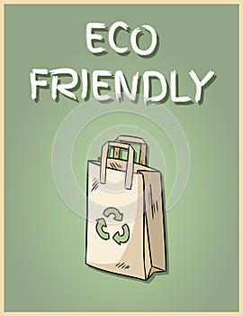 Eco friendly paper bag poster. Motivational phrase. Ecological and zero-waste product. Go green living