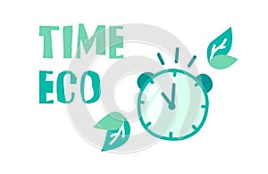 Ecology banner with clock, green leaves and text Time eco. Vector poster