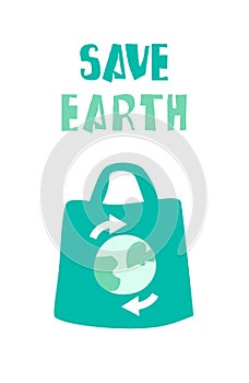 Ecology banner with eco bag and text Save Earth. Vector poster