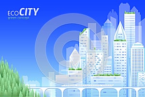 Ecology friendly city. Green energy cityscape skyline World environment Day. Save nature planet Earth. Green living roof